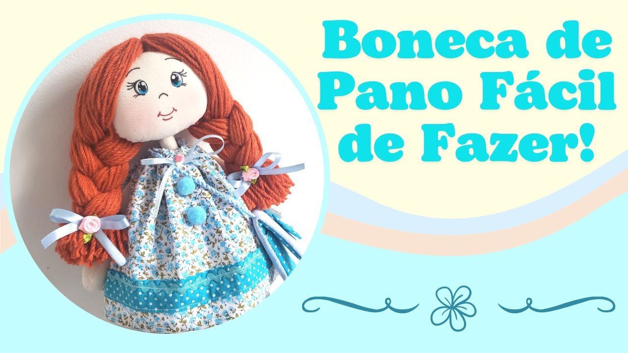 Boneca de pano com acessório e dicas importantes passo a passo