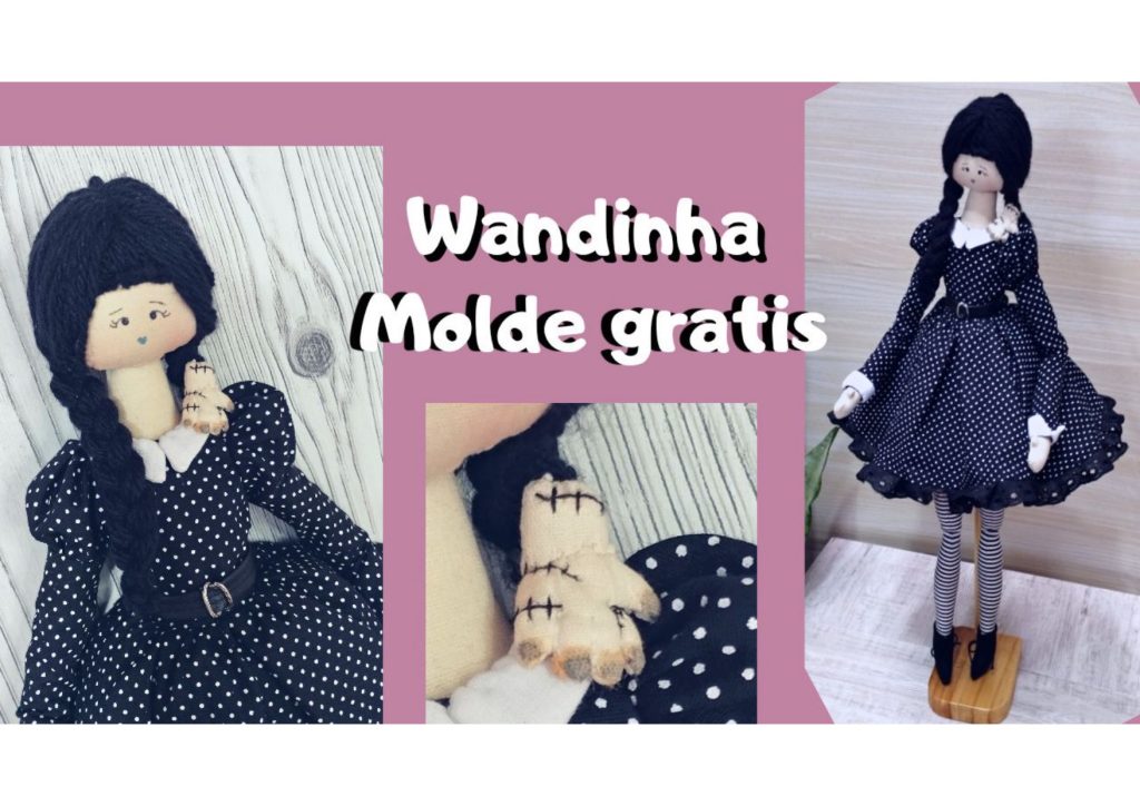 Boneca de pano Wandinha com a Mãozinha - molde parte 1