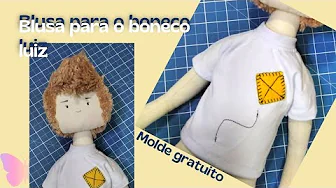 Como fazer blusa para o boneco de pano Luiz