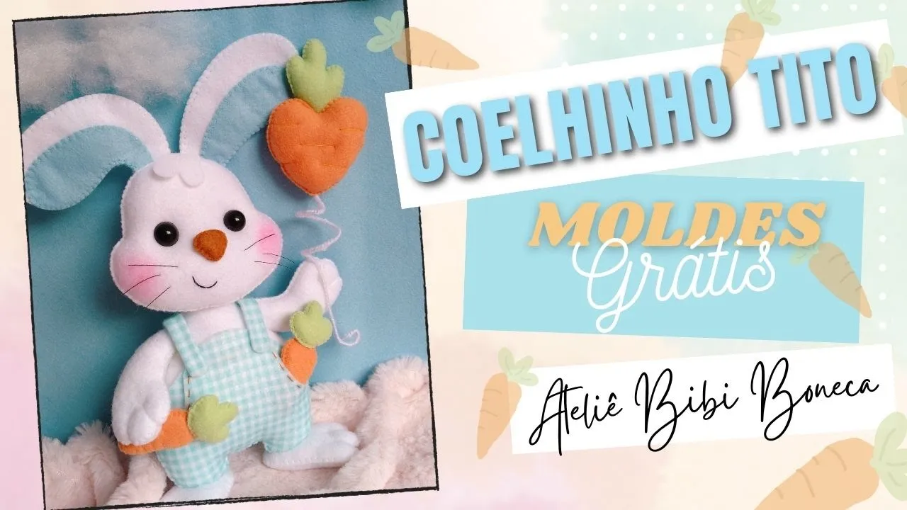 Como fazer coelhinho Tito de feltro