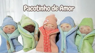 Bebê pacotinho de amor para fazer e doar