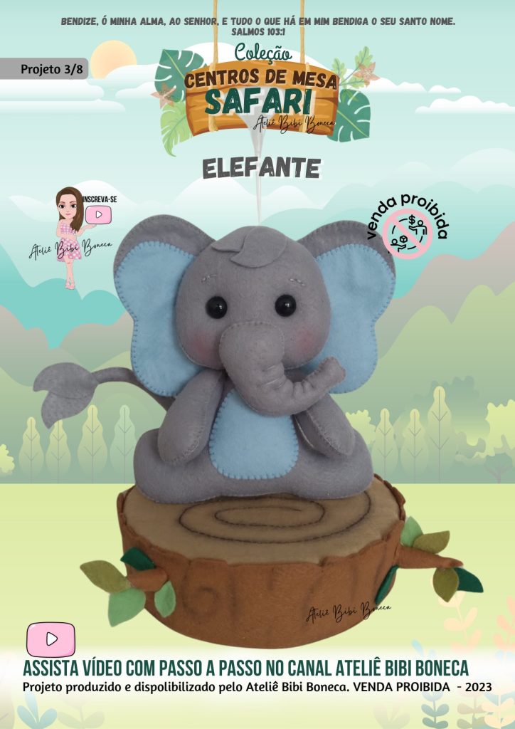 Centro de mesa elefante de feltro – sucesso o ano todo - molde parte 1
