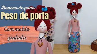 Como fazer boneca de pano peso de porta