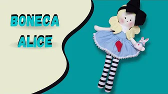 Como fazer boneca de pano serelepe Alice para brincar
