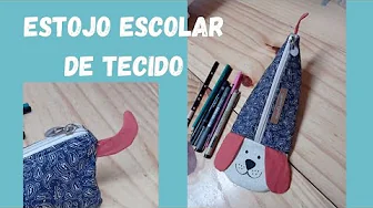 Como fazer estojo escolar de tecido de cachorrinho