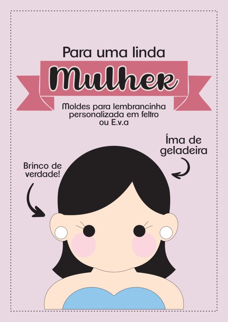 Lembrancinha de feltro para o Dia da Mulher - molde parte 1