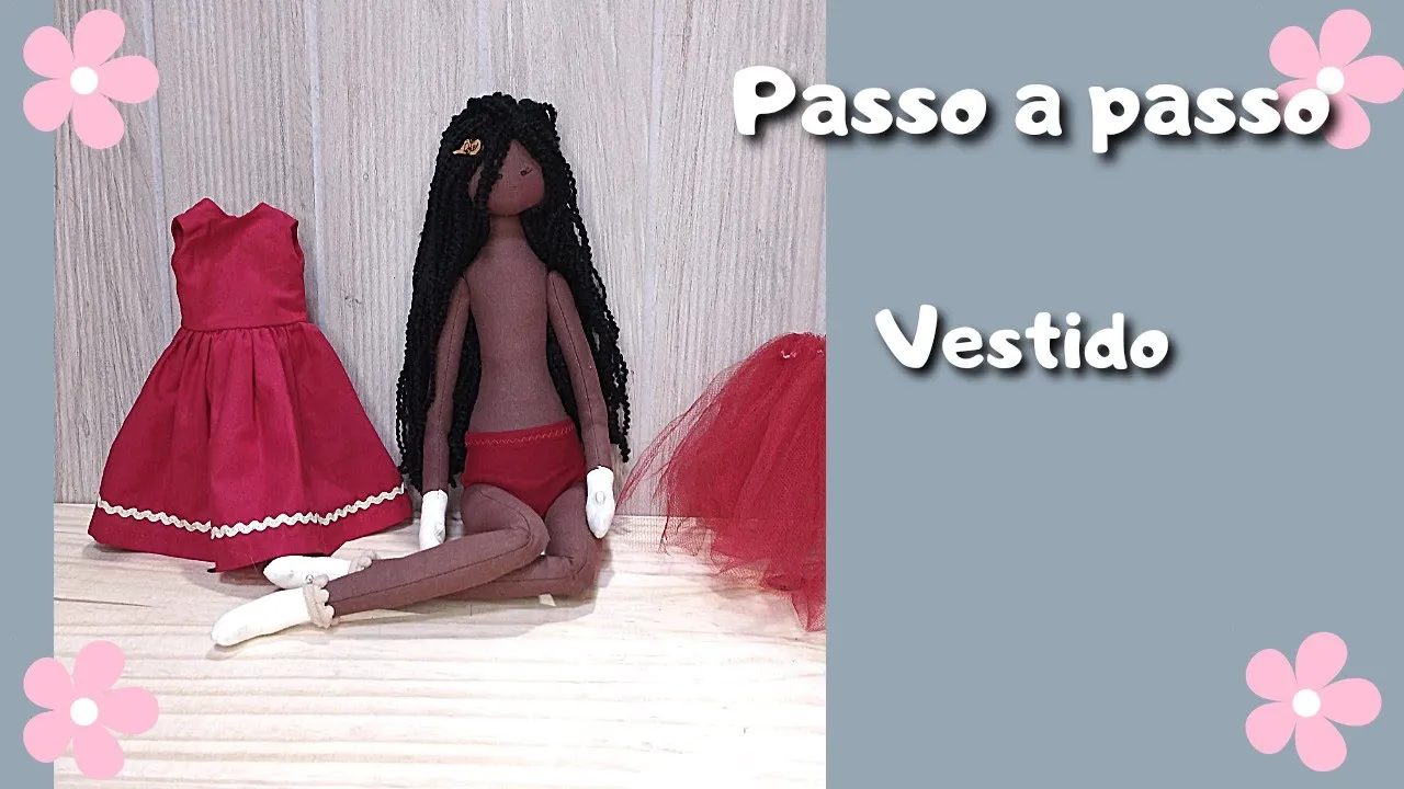 Vestido da boneca de pano passo a passo