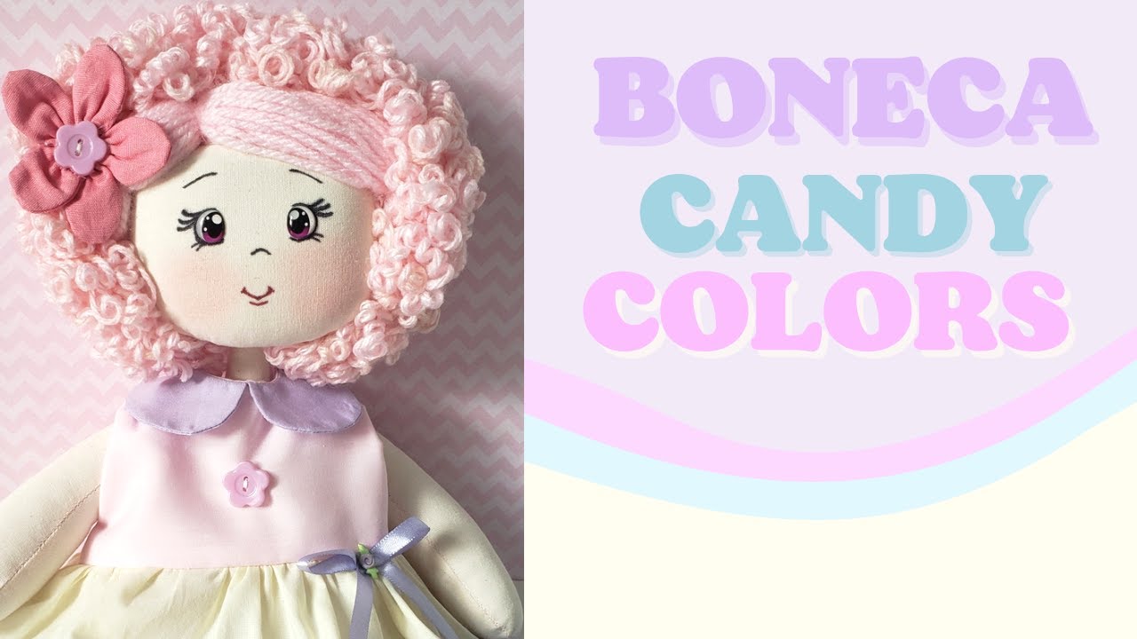 Boneca candy colors passo a passo