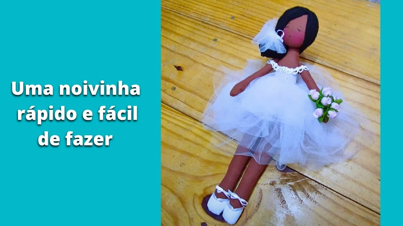 Boneca de pano noivinha muito fácil e rápida de fazer