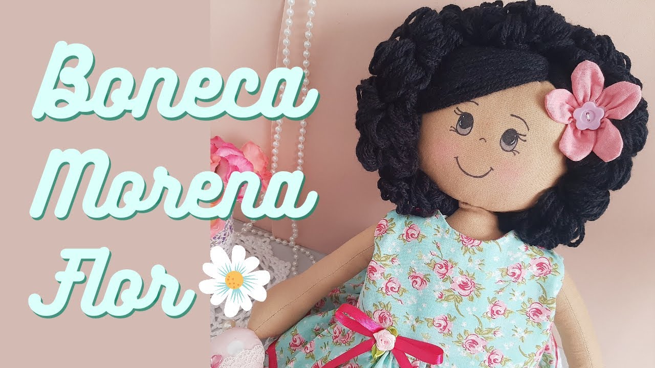 Boneca morena flor passo a passo fácil
