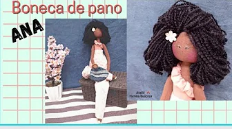 Como fazer a boneca de pano Ana