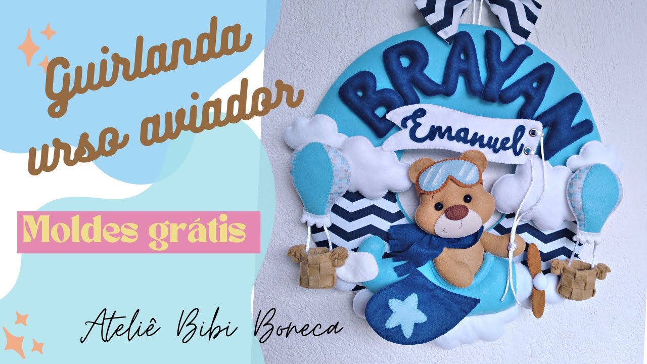 Como fazer guirlanda de ursinho aviador