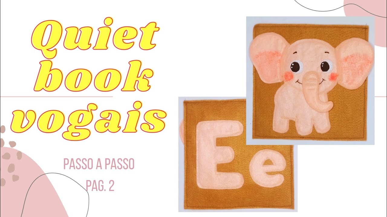 Quiet book das vogais – página 2 passo a passo