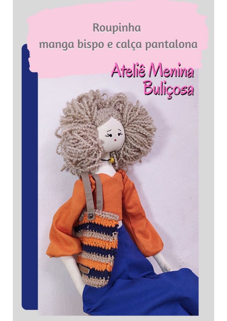 Roupa para boneca de pano com manga bispo e calça pantalona - molde parte 1