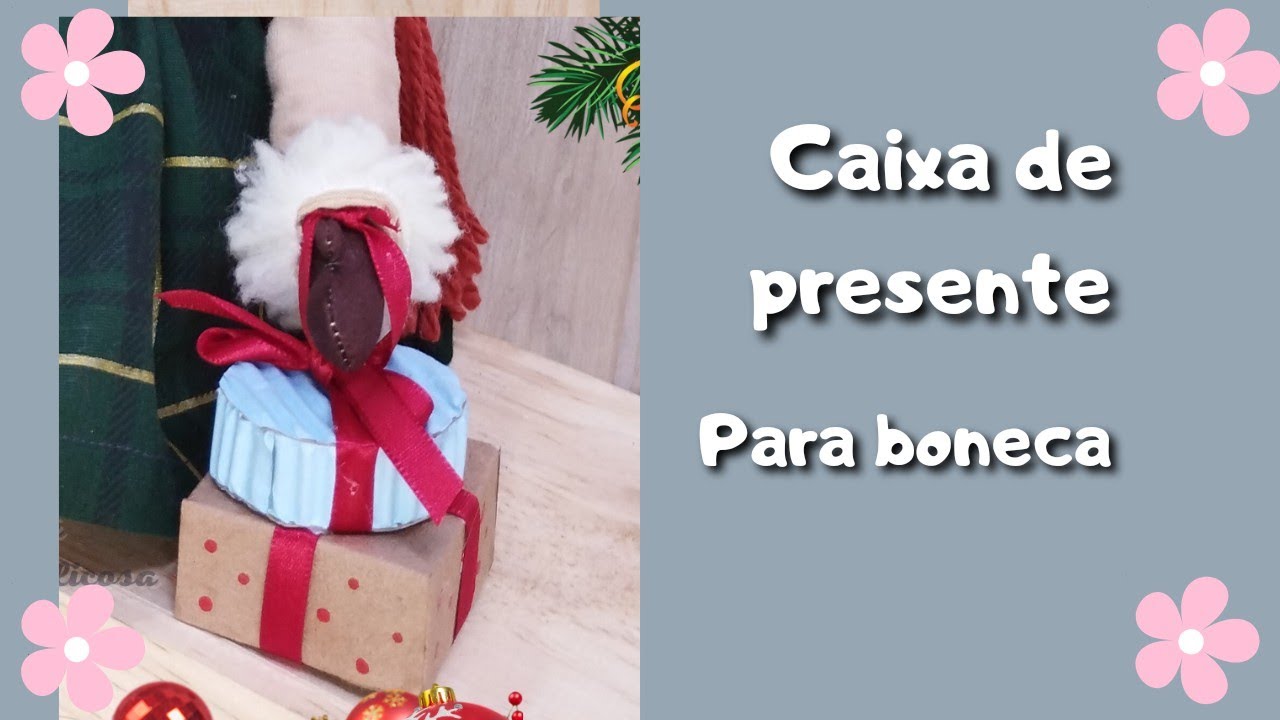 Como fazer caixinha de presente para decoração ou acessório de boneca de pano